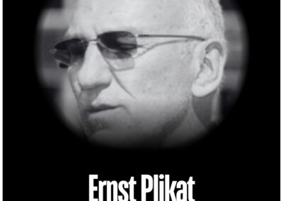 In stillem Gedenken an Ernst Plikat